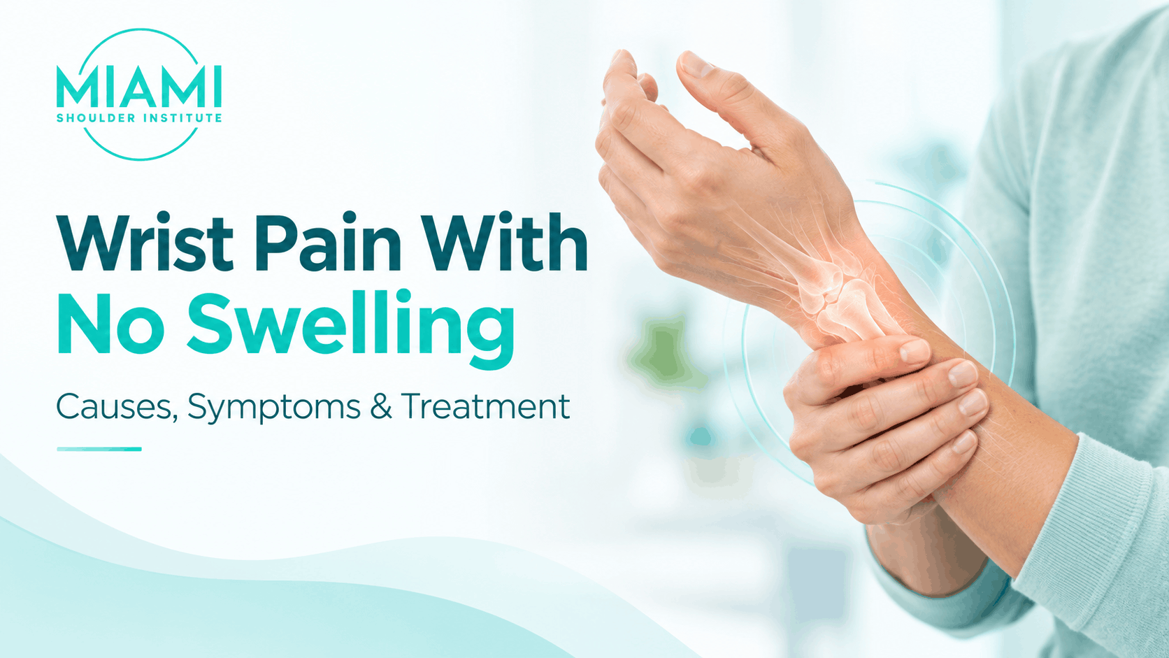 Wrist Pain Without Swelling Miami